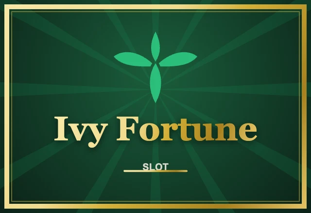 Slot Ivy Fortune